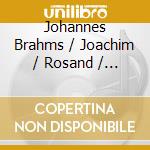 Johannes Brahms / Joachim / Rosand / Sung - Violin Sonatas cd
