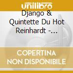 Django & Quintette Du Hot Reinhardt - Django Reinhardt & Hot Club cd musicale di Django & Quintette Du Hot Reinhardt