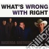 Hacienda Brothers - What's Wrong With Right cd