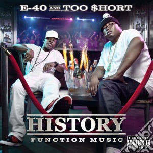 E-40 / Too Short - History: Function Music cd musicale di E