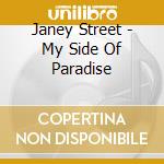 Janey Street - My Side Of Paradise cd