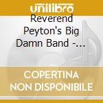 Reverend Peyton's Big Damn Band - Honeysuckle cd