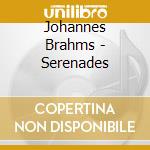 Johannes Brahms - Serenades cd