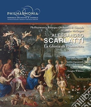 Alessandro Scarlatti - La Gloria Di Primavera cd musicale di Alessandro Scarlatti