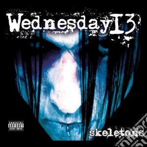 Wednesday 13 - Skeletons cd musicale di Wednesday 13