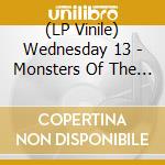 (LP Vinile) Wednesday 13 - Monsters Of The Universe: Come Out And Plague (2 Lp) lp vinile di Wednesday 13