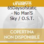 65Daysofstatic - No Man'S Sky / O.S.T. cd