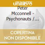 Peter Mcconnell - Psychonauts / O.S.T. cd musicale di Peter Mcconnell