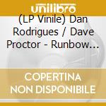 (LP Vinile) Dan Rodrigues / Dave Proctor - Runbow / O.S.T. vinile