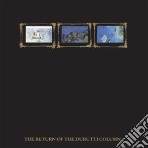 Durutti Column - The Return Of The Durutti Column cd musicale di Column Durutti