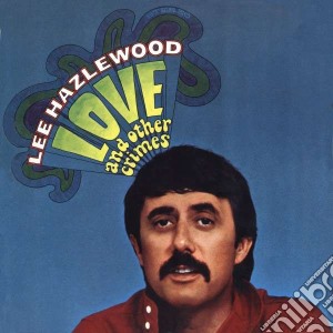 (LP VINILE) Love and other crimes lp vinile di Lee Hazlewood