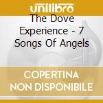 The Dove Experience - 7 Songs Of Angels