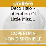 Deco Halo - Liberation Of Little Miss Muffet cd