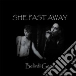 (LP Vinile) She Past Away - Belirdi Gece