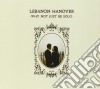 Lebanon Hanover - Why Not Just Be Solo cd