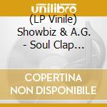 (LP Vinile) Showbiz & A.G. - Soul Clap B/W Party Groove (7') vinile