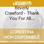Beverly Crawford - Thank You For All You'Ve Done cd musicale di Beverly Crawford