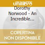 Dorothy Norwood - An Incredible Journey cd