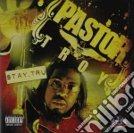 Pastor Troy - Stay Tru cd