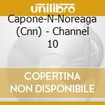 Capone-N-Noreaga (Cnn) - Channel 10