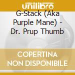G-Stack (Aka Purple Mane) - Dr. Prup Thumb cd