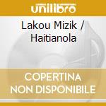 Lakou Mizik / Haitianola cd