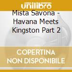 Mista Savona - Havana Meets Kingston Part 2 cd