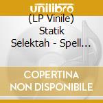 (LP Vinile) Statik Selektah - Spell My Name Right: 10Th Anniversary Ed (2 Lp) vinile