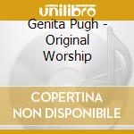 Genita Pugh - Original Worship cd