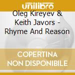 Oleg Kireyev & Keith Javors - Rhyme And Reason cd
