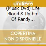 (Music Dvd) Life Blood & Rythm Of Randy Castillo cd musicale
