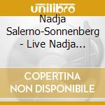 Nadja Salerno-Sonnenberg - Live Nadja Salerno-Sonnenberg & Anne-Marie Mcdermott cd musicale di Nadja Salerno
