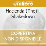 Hacienda (The) - Shakedown cd