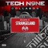 Tech N9ne Collabos - Welcome To Strangeland cd