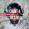 Krizz Kaliko - Kickin' & Screamin' cd