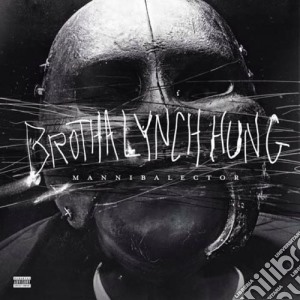 Brotha Lynch Hung - Mannibalector cd musicale di Brotha Lynch Hung