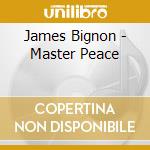 James Bignon - Master Peace cd musicale di James Bignon