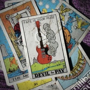 (LP Vinile) Devil To Pay - Fate Is Your Muse lp vinile di Devil to pay