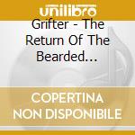 Grifter - The Return Of The Bearded Brethren cd
