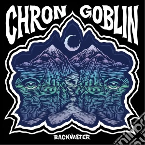 (LP Vinile) Chron Goblin - Backwater lp vinile di Chron Goblin