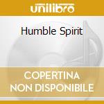 Humble Spirit cd musicale di CHAMBERS SEAN
