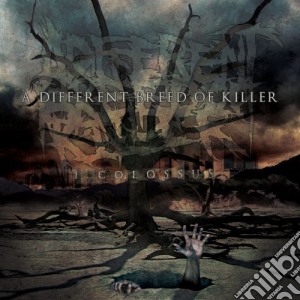 Different Breed Of Killer - I Colossus cd musicale di Different Breed Of Killer