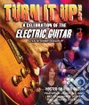 (Music Dvd) Turn It Up! - A Celebration Of The Electric Guitar cd