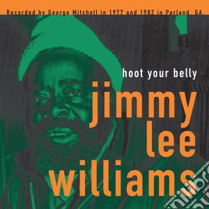 (LP Vinile) Jimmy Lee Williams - Hoot Your Belly lp vinile di Jimmy lee williams