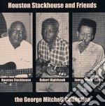 (LP Vinile) Houston Stackhouse And Friends - The George Mitchell Collection