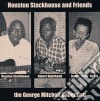 (LP Vinile) Houston Stackhouse And Friends - The George Mitchell Collection cd