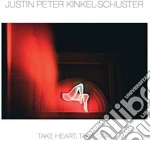 (LP Vinile) Justin Peter Kinkel Schuster - Take Heart Take Care vinile