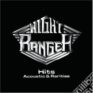 Night Ranger - Hits Acoustic & Rarities cd musicale di Night Ranger