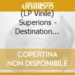 (LP Vinile) Superions - Destination Christmas! lp vinile di Superions