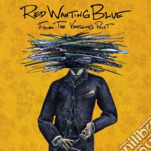 (LP Vinile) Red Wanting Blue - From The Vanishing Point lp vinile di Red Wanting Blue